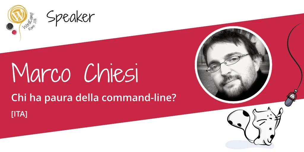 WordCamp Rome 2018 speaker card for Marco Chiesi’s command-line talk